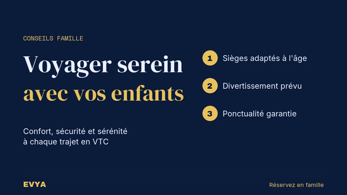 Guide visuel : voyager avec enfants en VTC à Nancy - sièges sécurisés et confort familial EVYA